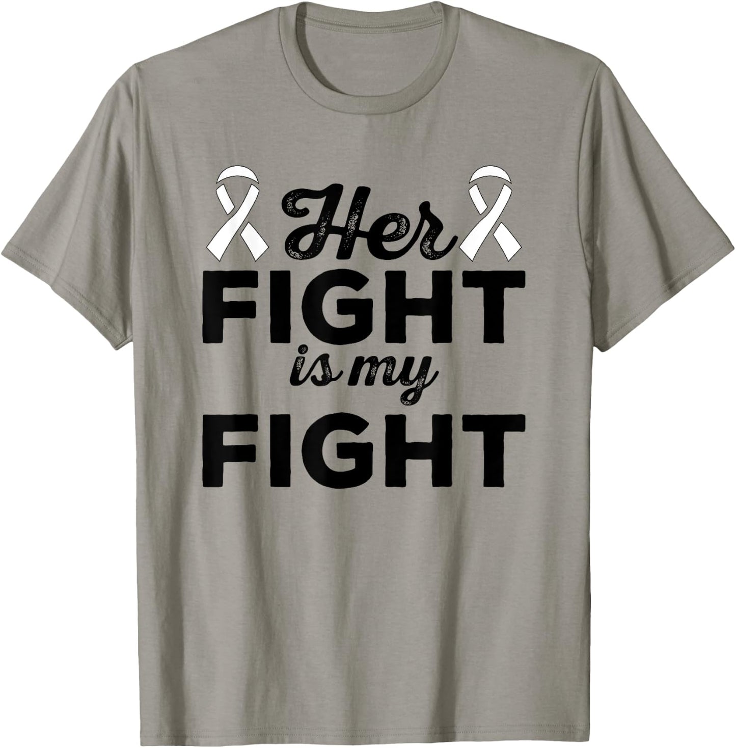 Her Fight Is My Fight - Lung Cancer Suport Shirt & Gift T-Shirt - T-Shirt | Sand