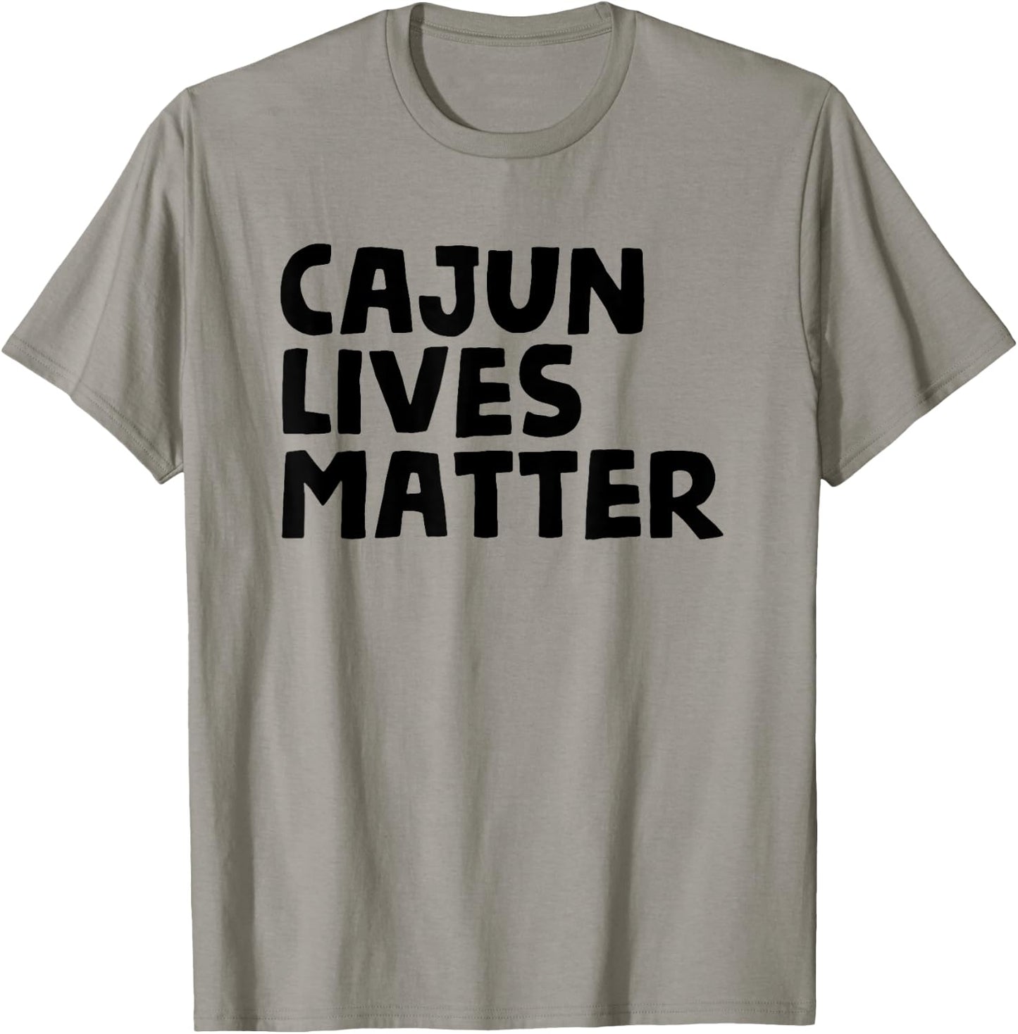 Cajun Lives Matter - Funny Louisiana Rural Life T Shirt T-Shirt - T-Shirt | Sand