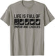 Funny Life is Full Of Important Choices Golf Gift T-Shirt - T-Shirt | Sand