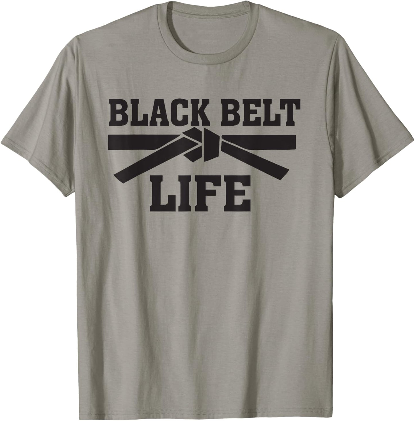 Black Belt Life TKD Taekwondo Karate MMA Martial Arts Saying T-Shirt - T-Shirt | Sand