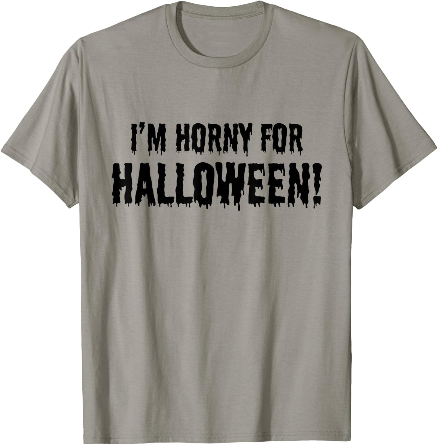 I'm Horny for Halloween! - Funny Halloween Party Costume T-Shirt - T-Shirt | Sand