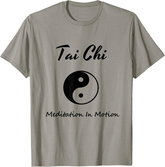 Tai Chi , Meditation In Motion, Martial Arts Gift T-Shirt - T-Shirt | Sand