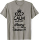 Keep Calm and Let Tracy Handle It Funny Name Gift T-Shirt - T-Shirt | Sand