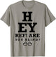 Hey Ref! Are you blind? funny humorous short sleeve T-Shirt - T-Shirt | Sand