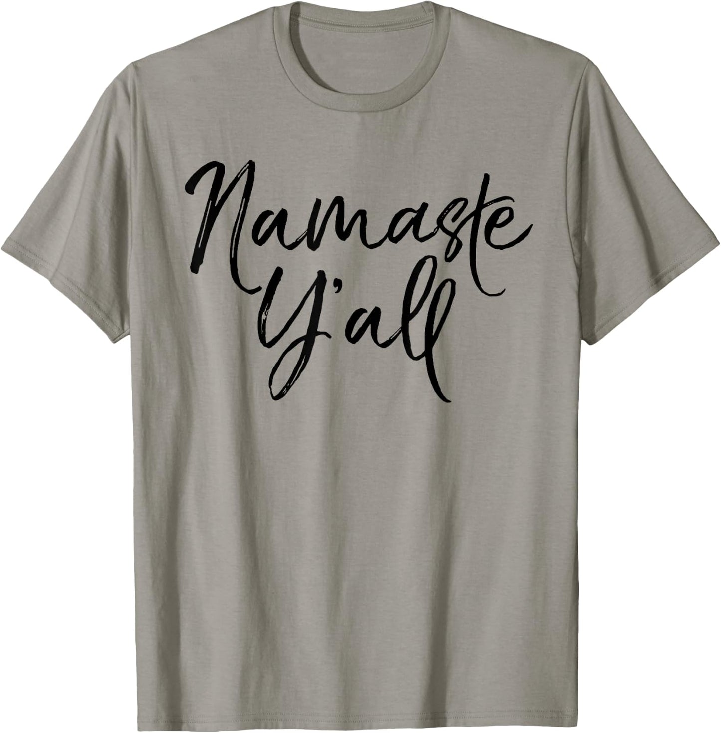 Namaste Y'all Shirt Funny Yoga Workout and Fitness T-Shirt - T-Shirt | Sand
