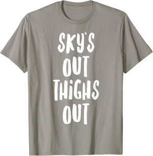 Sky's Out Thighs Out Shirt | Summer Gym T-Shirt - T-Shirt | Sand