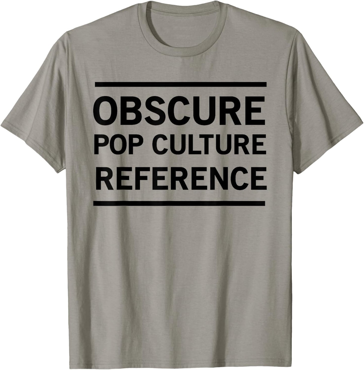 Obscure pop culture reference T-Shirt - T-Shirt | Sand