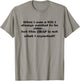 When I Was A Kid I Always Wanted To Be Older T-Shirt - T-Shirt | Sand
