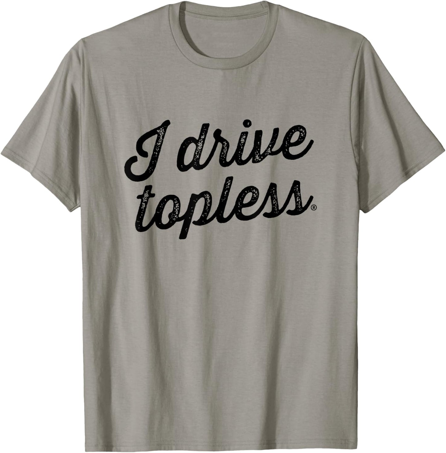 I drive topless (R) - convertible car cabrio type T-Shirt - T-Shirt | Sand