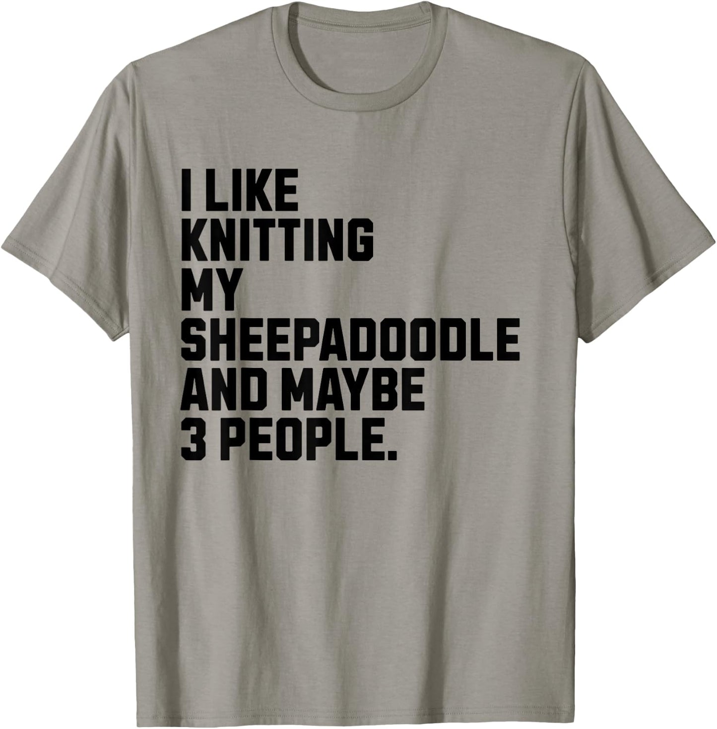 Sheepadoodle Dog Owner Knitting Lover Funny Knitter T-Shirt - T-Shirt | Sand
