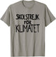 Skolstrejk för Klimatet - School Strike for the Climate T-Shirt - T-Shirt | Sand