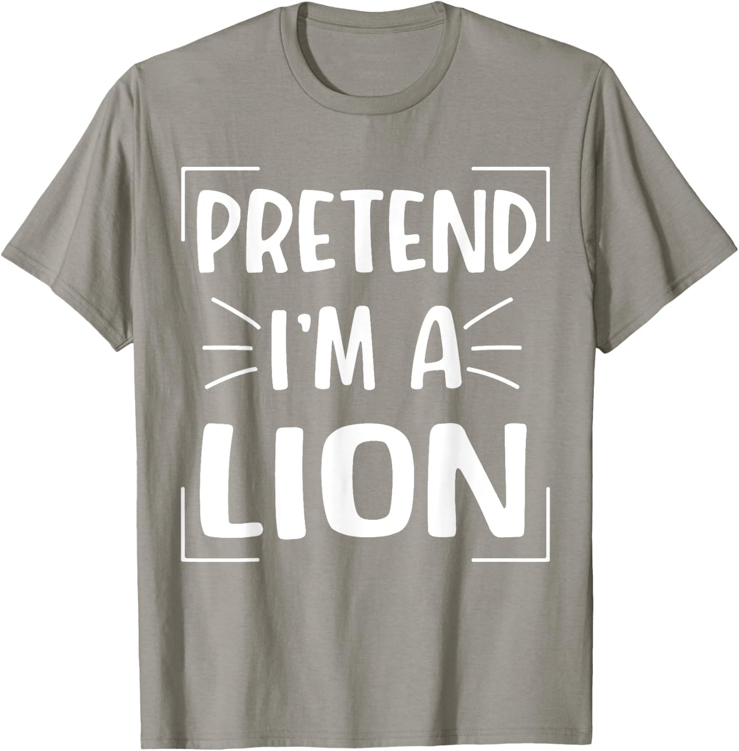 Pretend I'm A Lion Funny Halloween Lion Costume Men Women T-Shirt - T-Shirt | Sand