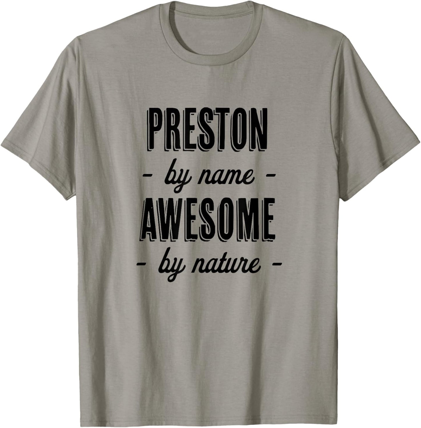 PRESTON by Name - Awesome by Nature | Gift Adults Boys Youth T-Shirt - T-Shirt | Sand