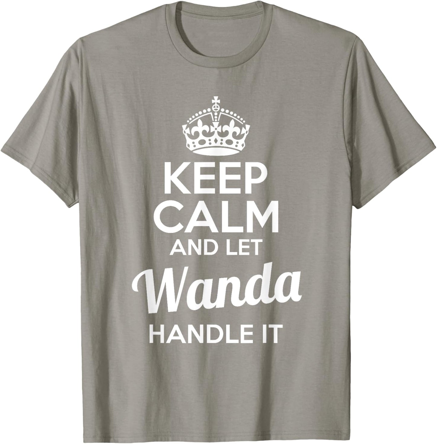 Wanda Keep Calm and Let Wanda Handle It T-Shirt - T-Shirt | Sand