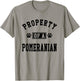 Property Of A Pomeranian - Pomeranian Lover Shirt Gift T-Shirt - T-Shirt | Sand