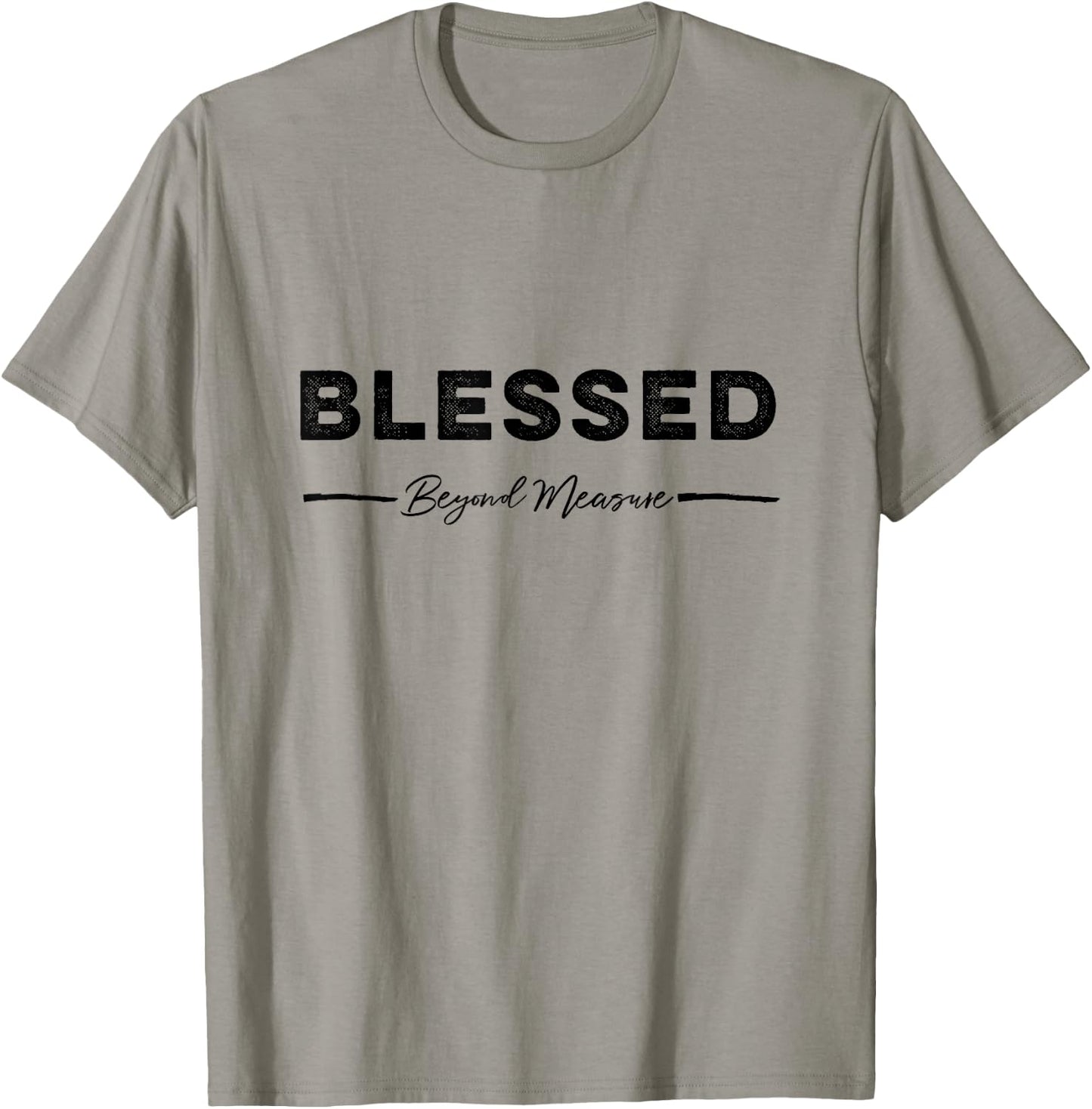 Blessed beyond measure Gift moms T-Shirt - T-Shirt | Sand