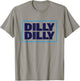 Bud Light Official Dilly Dilly T-Shirt - T-Shirt | Sand