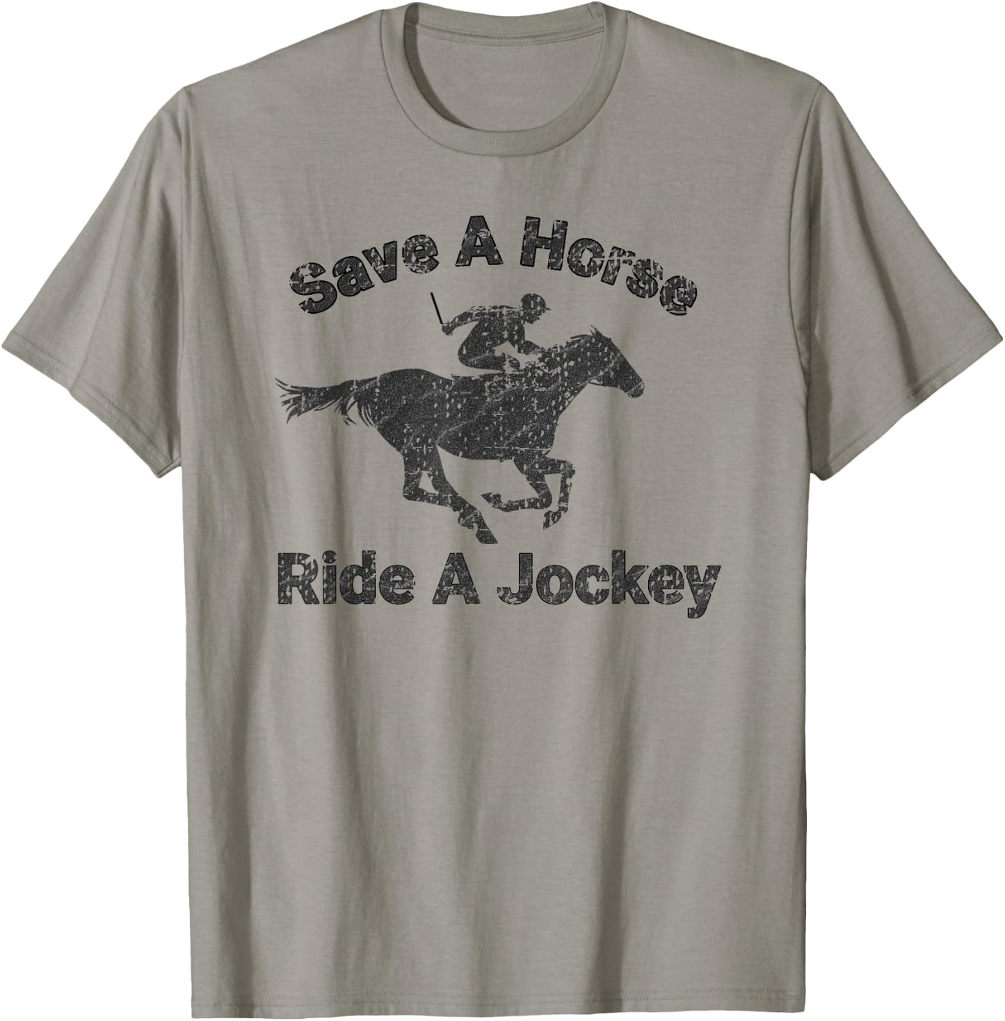 Distressed Save A Horse Ride A Jockey T-Shirt - T-Shirt | Sand