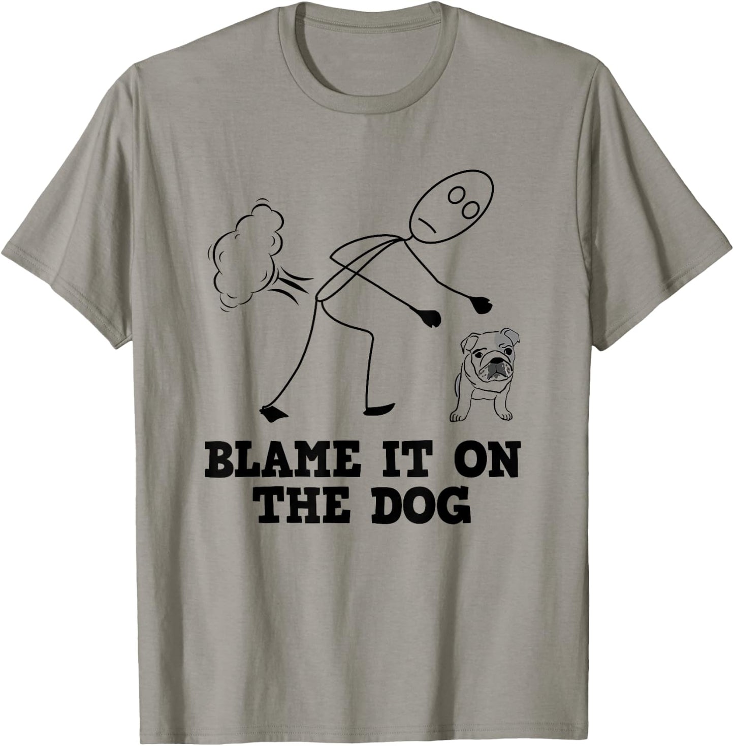 Funny Blame It On The Dog - Meme Fart Humor T-Shirt - T-Shirt | Sand