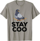 Stay Coo Bird T Shirt | Birding Funny Cool Pigeon Shirt T-Shirt - T-Shirt | Sand