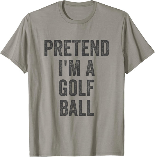 Lazy Halloween Costume Shirt Gift Pretend I'm A Golf Ball T-Shirt - T-Shirt | Sand