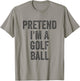 Lazy Halloween Costume Shirt Gift Pretend I'm A Golf Ball T-Shirt - T-Shirt | Sand