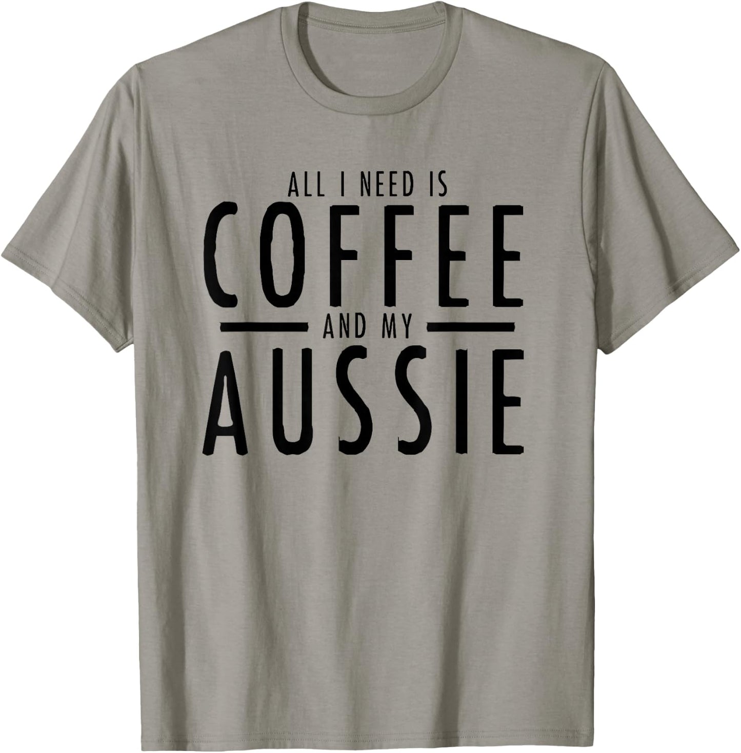 Funny Coffee and Aussies Australian Shepherd Aussie Shepard T-Shirt - T-Shirt | Sand
