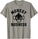 Coolest Monkey In The Jungle funny Business shirt T-Shirt - T-Shirt | Sand