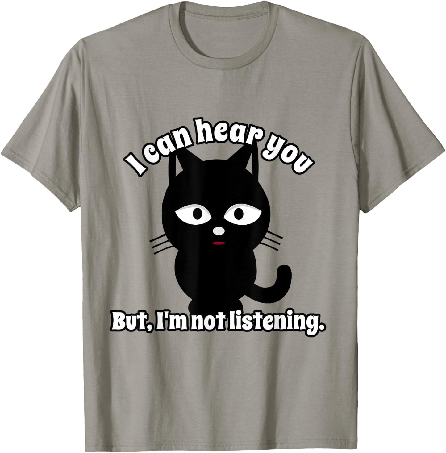 I Can Hear You But I'm Not Listening T-Shirt - T-Shirt | Sand
