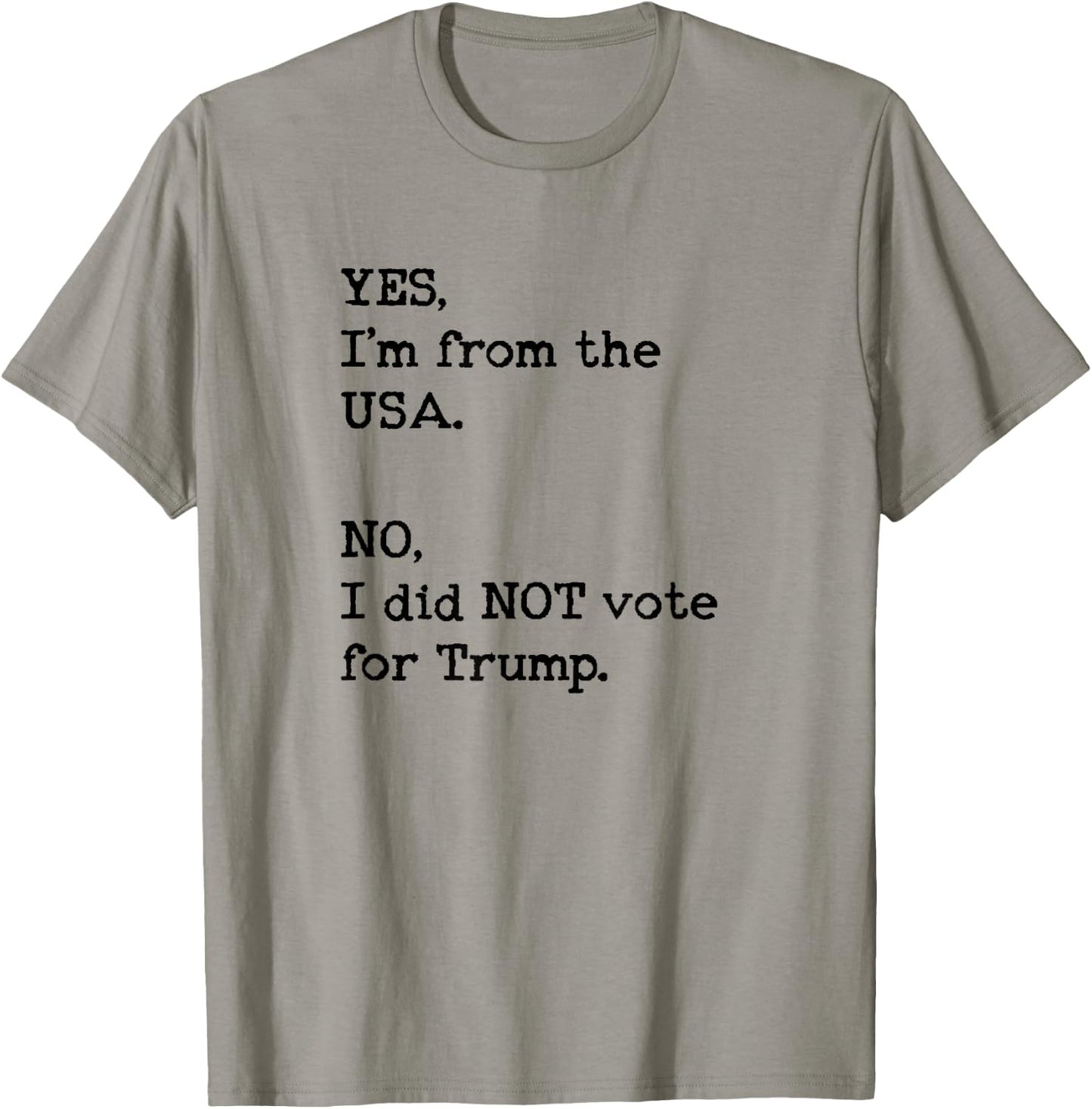 Funny Anti Trump Vacation No I Didn't Vote Trump T-Shirt - T-Shirt | Sand