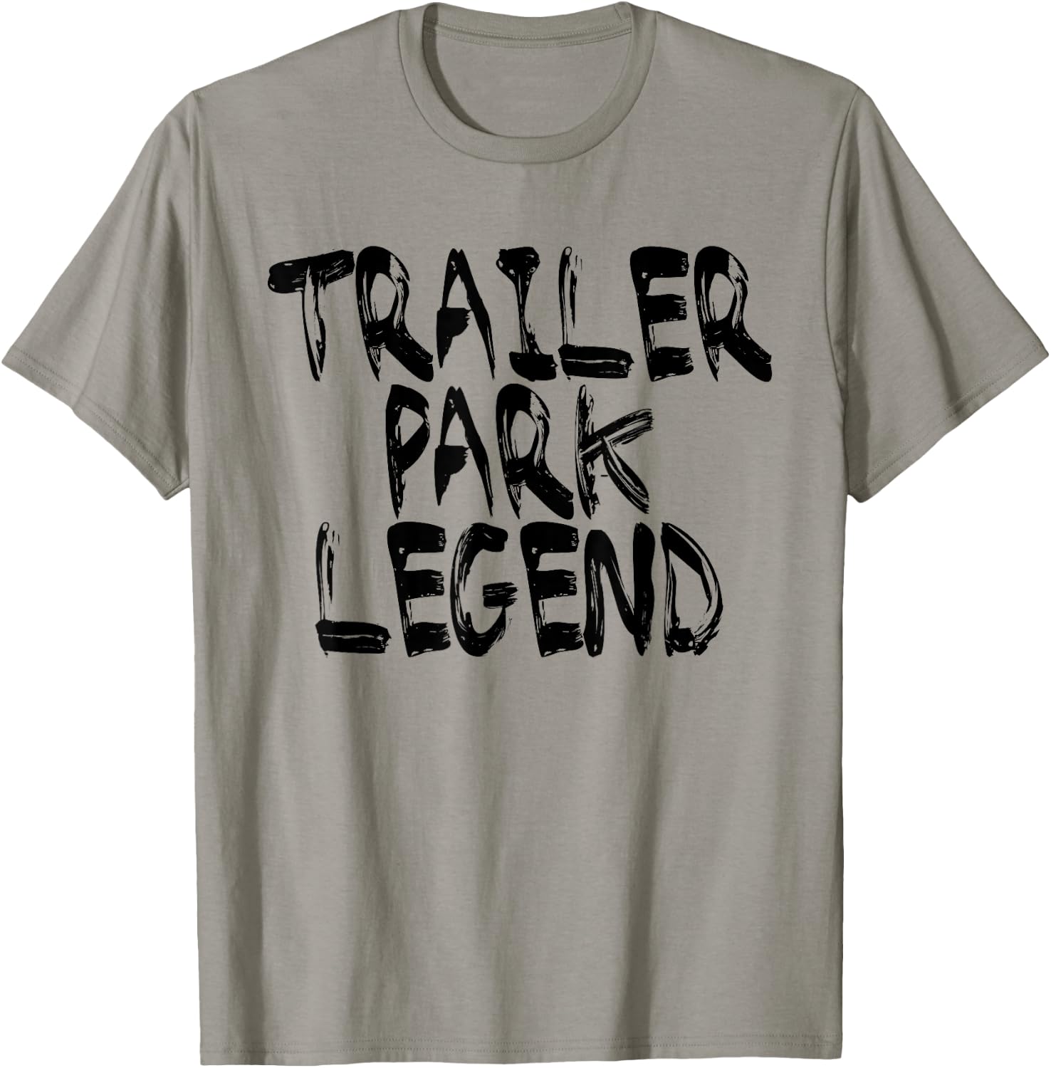 Trailer Park Legend Funny Redneck T-Shirt - T-Shirt | Sand