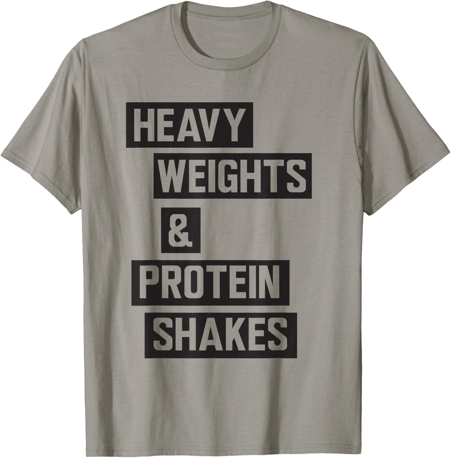Fan Designed: Heavy weights and protein shakes T-Shirt - T-Shirt | Sand