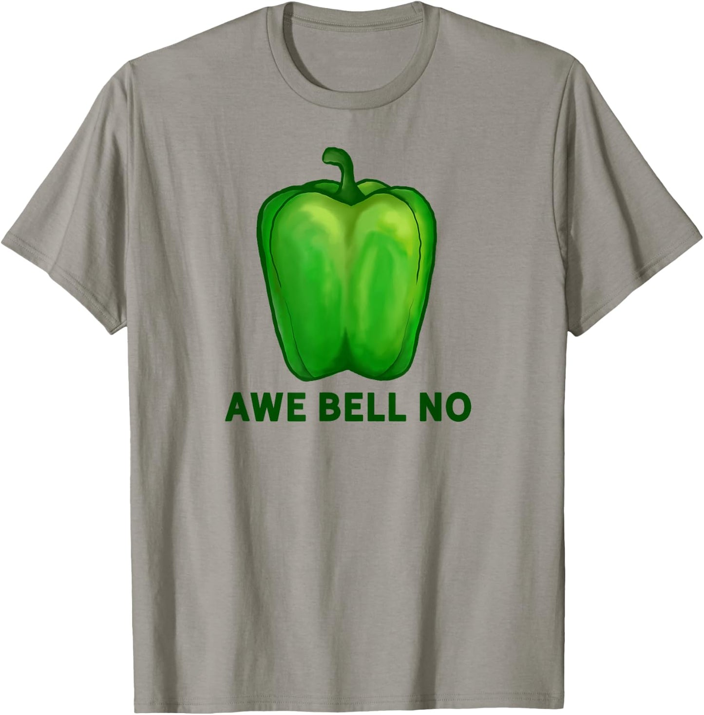 Funny Pun Dad Joke Vegetable Awe Bell No Green Bell Pepper T-Shirt - T-Shirt | Sand