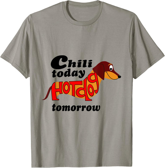 Chili Today Hotdog Tomorrow Dachshund Novelty Shirt Men Women Kids T-Shirt - T-Shirt | Sand
