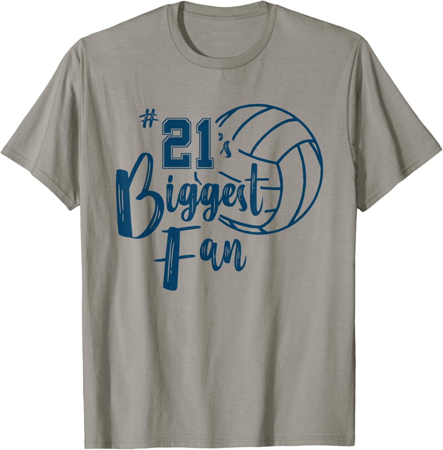 Twenty-One 21 Biggest Fan Shirt Volleyball Mom Dad Brother T-Shirt - T-Shirt | Sand