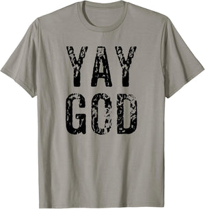 Funny Yay God Christian Bible Church VBS Gift T-Shirt - T-Shirt | Sand