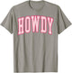 Preppy Cowgirl Varsity Pink Howdy Southern Western Girl T-Shirt - T-Shirt | Sand