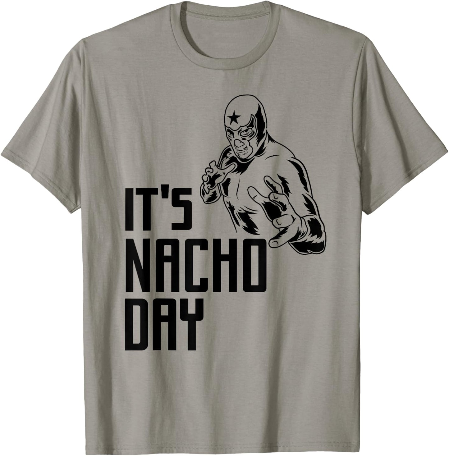 It's Nacho (Not Your) Day Lucha Libre Mexican T-Shirt - T-Shirt | Sand