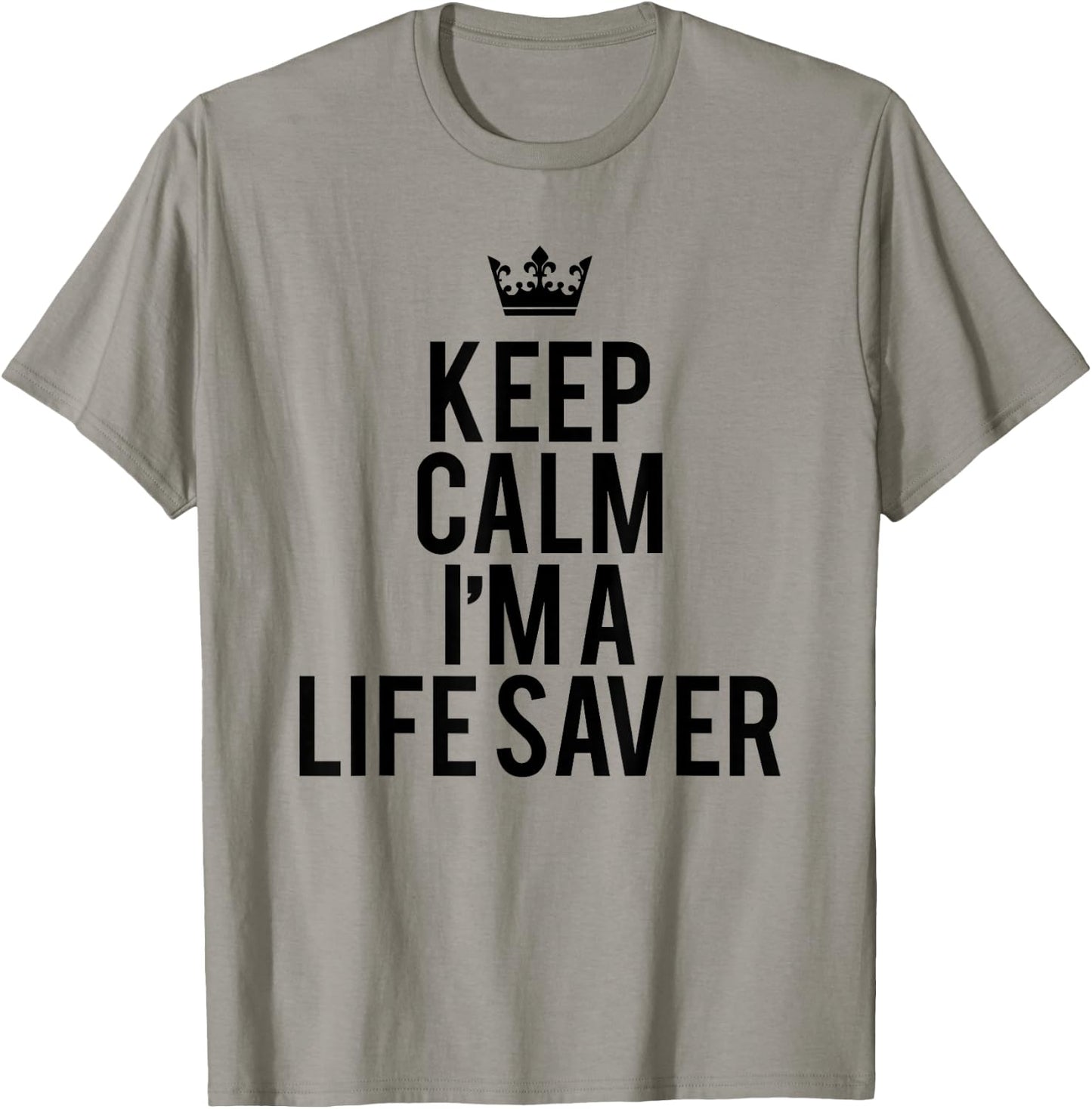 Keep Calm I Am A Life Saver Summer Rescuer Gift T-Shirt - T-Shirt | Sand