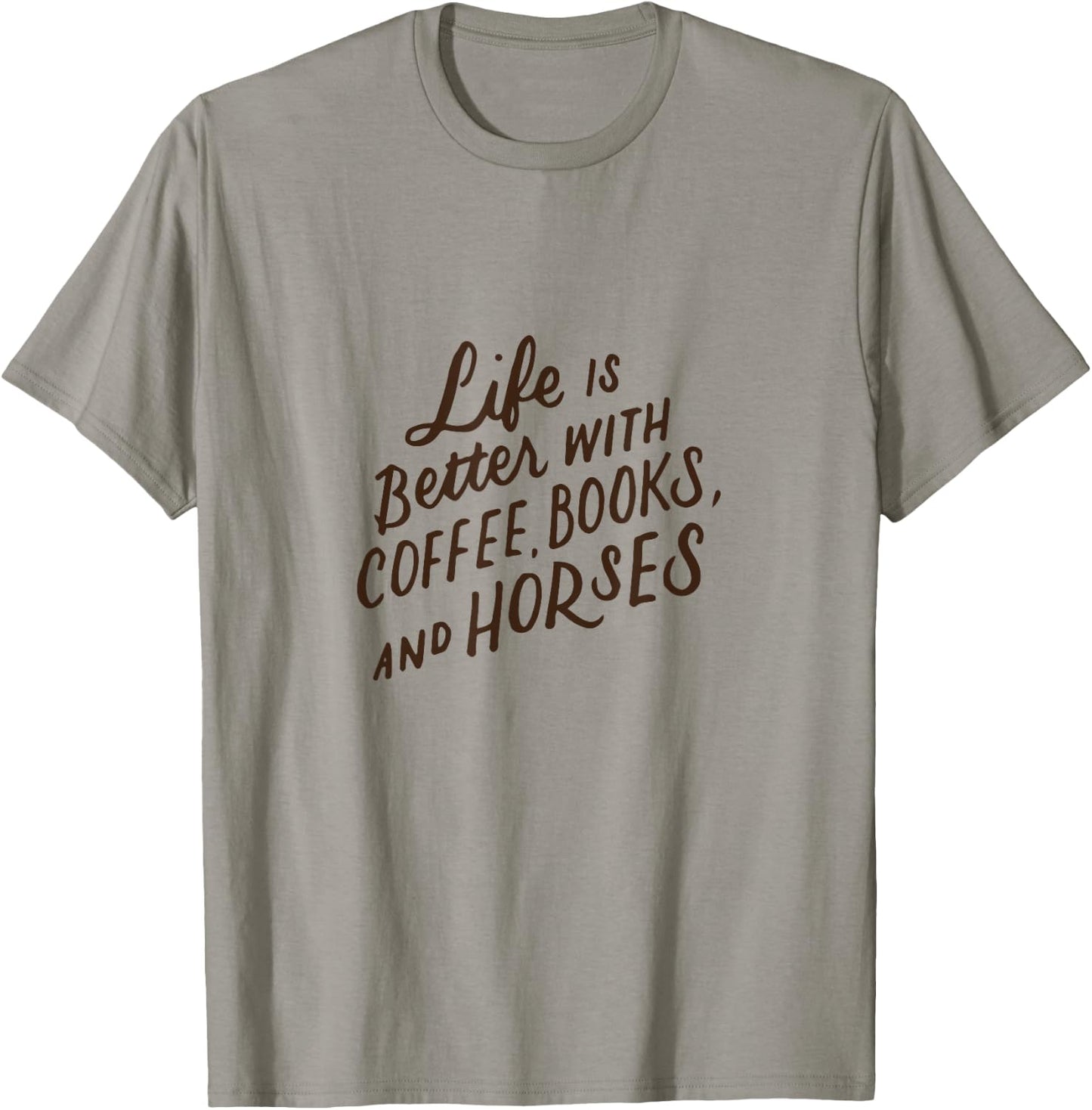 Life is Better with Coffee Books and Horses Horseback Riding T-Shirt - T-Shirt | Sand