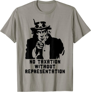 No Taxation Without Representation Political Protest T-Shirt - T-Shirt | Sand