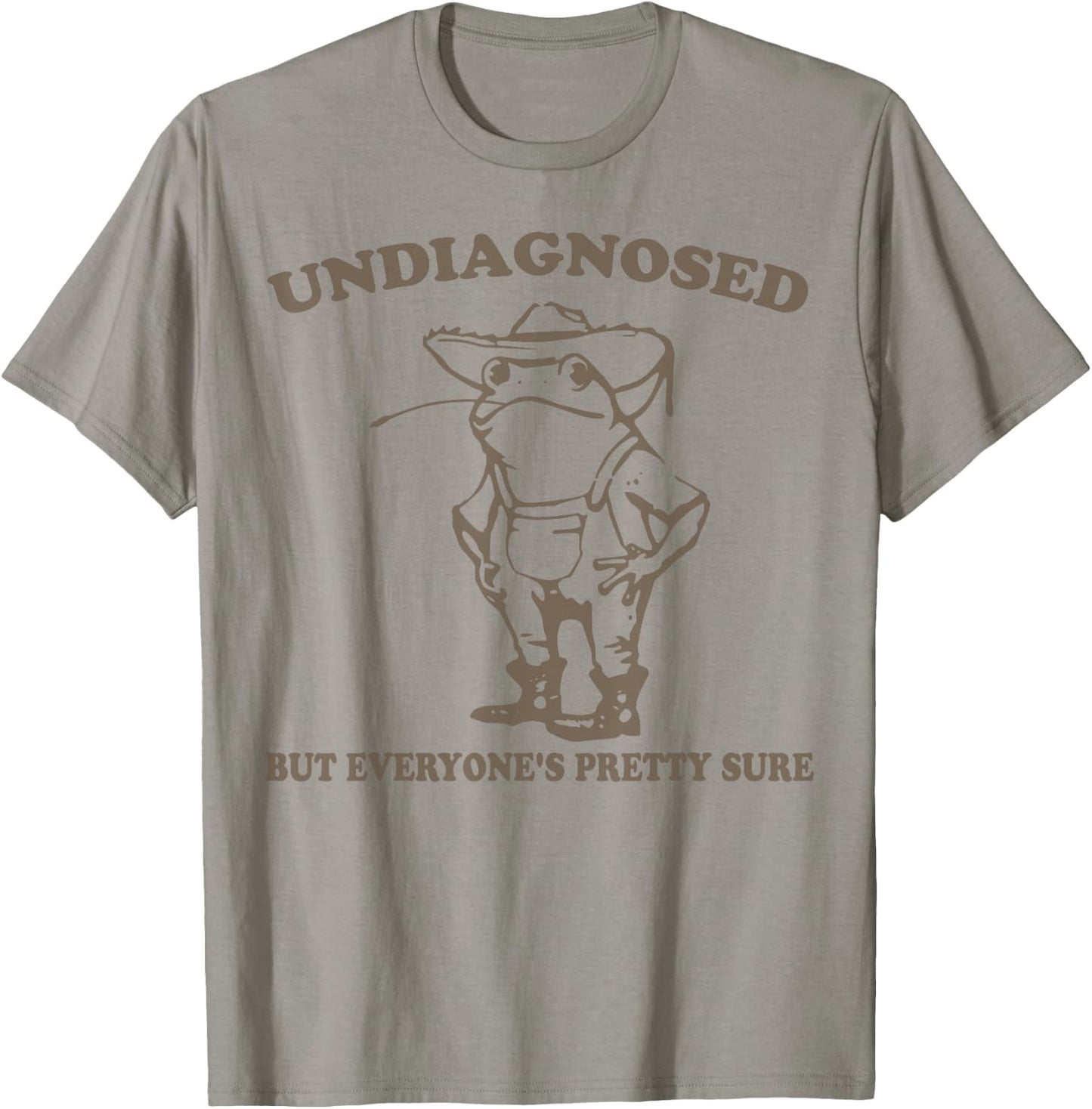Undiagnosed But Everyone's Pretty Sure Funny Cowboy Frog T-Shirt - T-Shirt | Sand