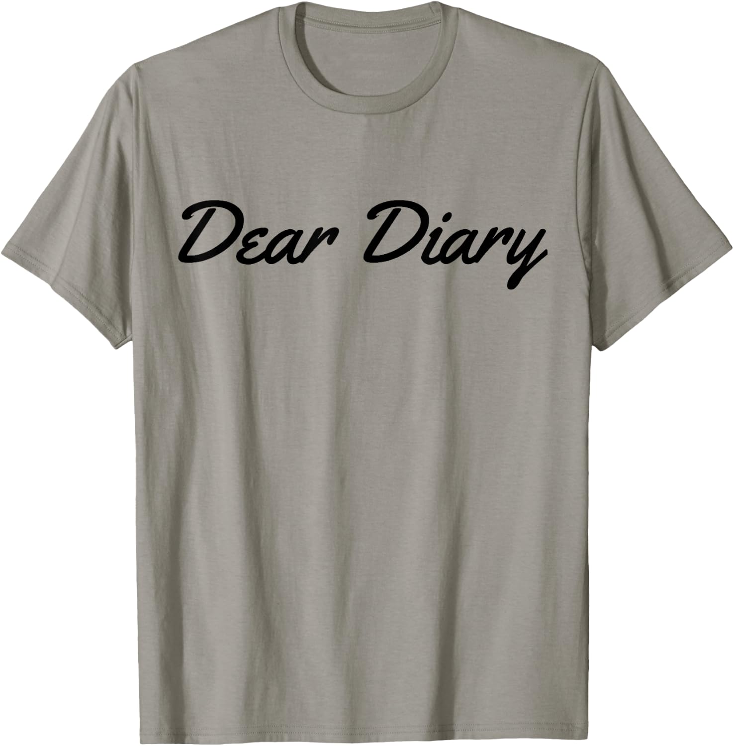 Dear Diary Quote T-Shirt - T-Shirt | Sand