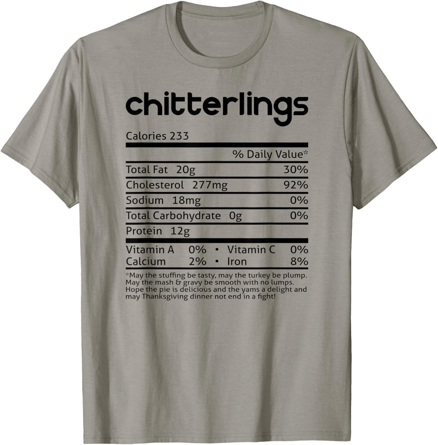Chitterlings Nutrition Facts Funny Thanksgiving Christmas T-Shirt - T-Shirt | Sand
