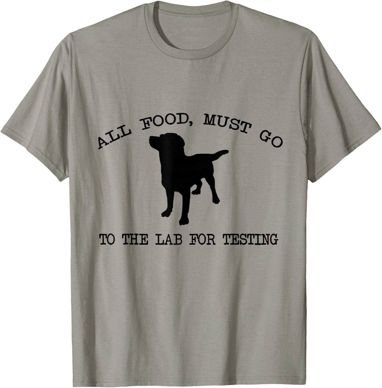 Cute All Food, Must Go To The Lab For Testing T-Shirt - T-Shirt | Sand