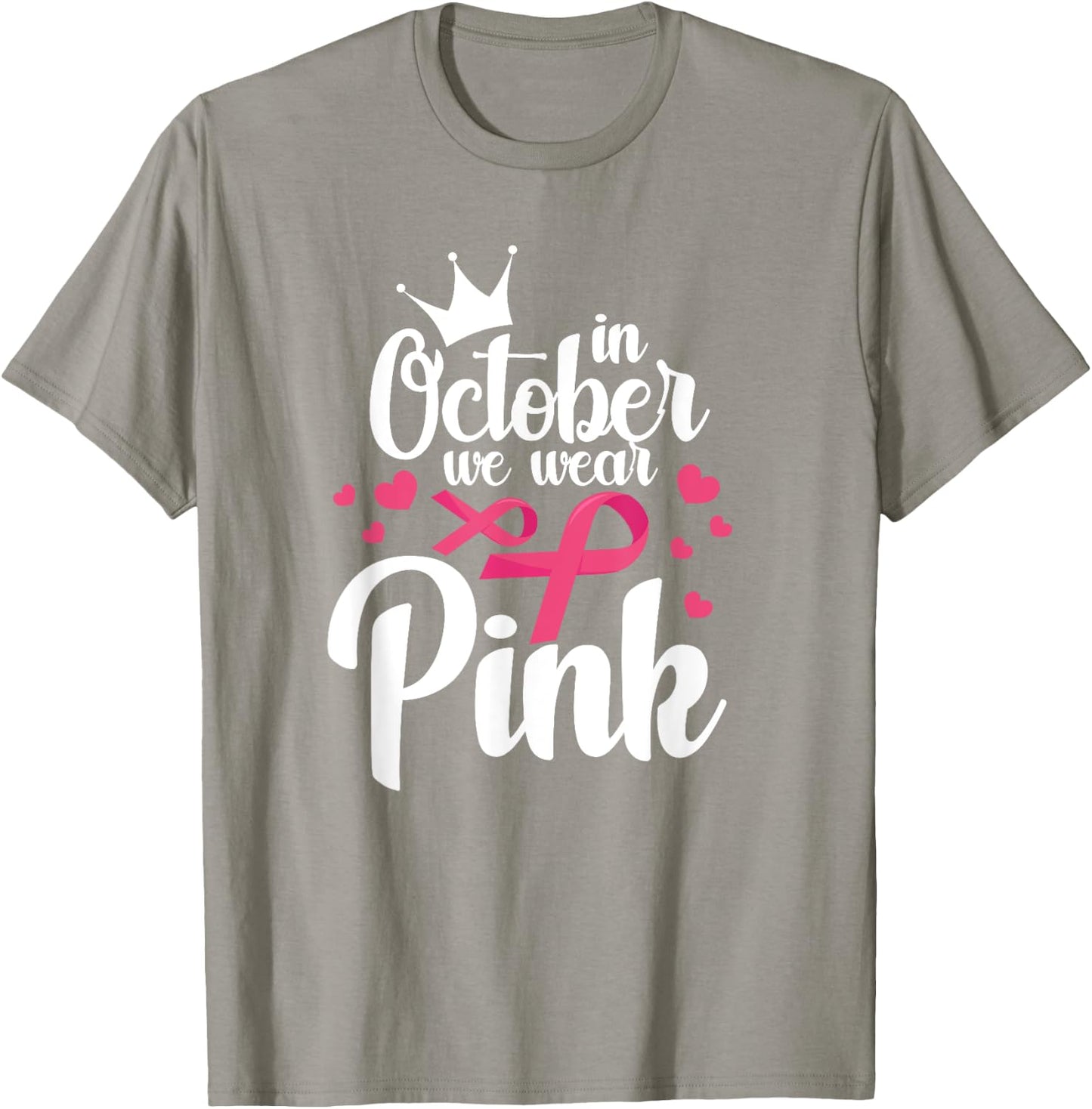 In October We Wear Pink Breast Cancer Awareness Pink T-Shirt - T-Shirt | Sand