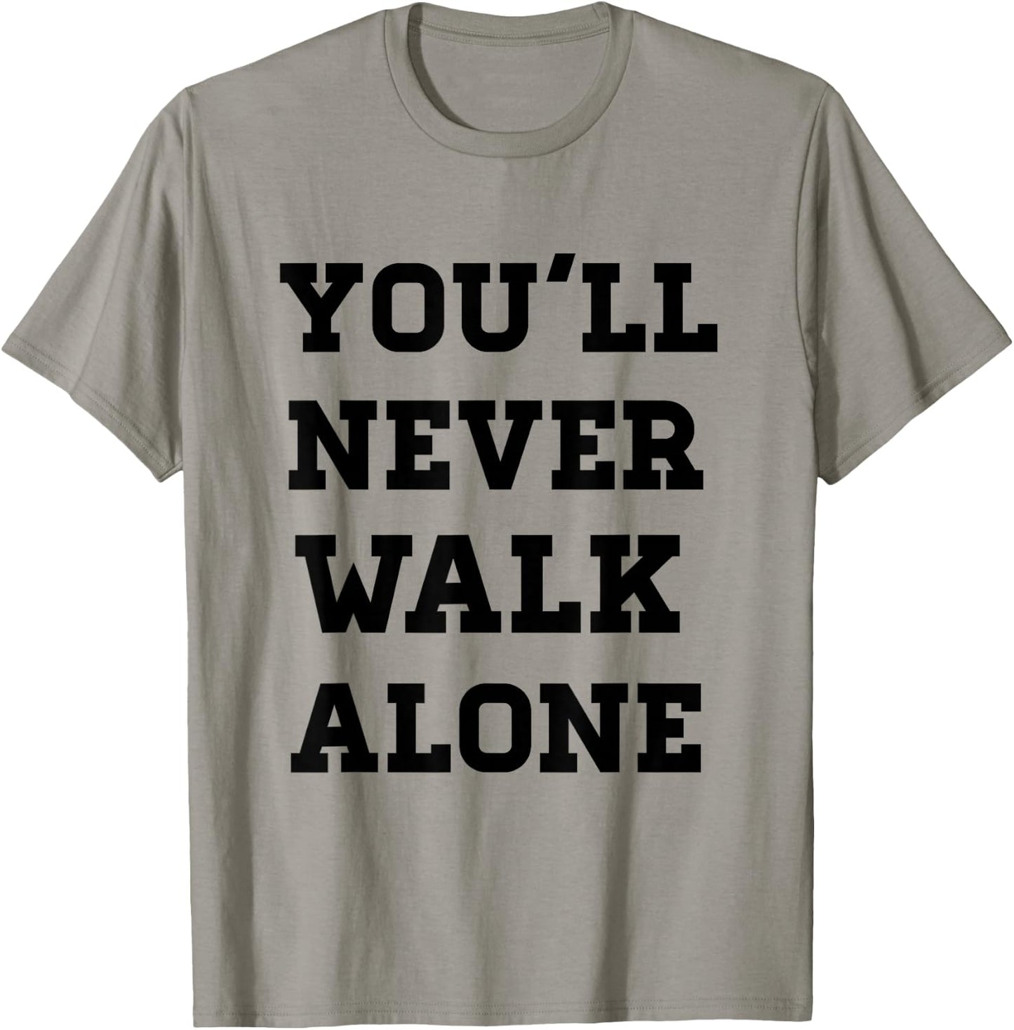 Freedom You'll Never Walk Alone Liverpool -Adults Grey T-Shirt - T-Shirt | Sand