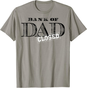 Bank of Dad Closed Father's Day T-Shirt - T-Shirt | Sand