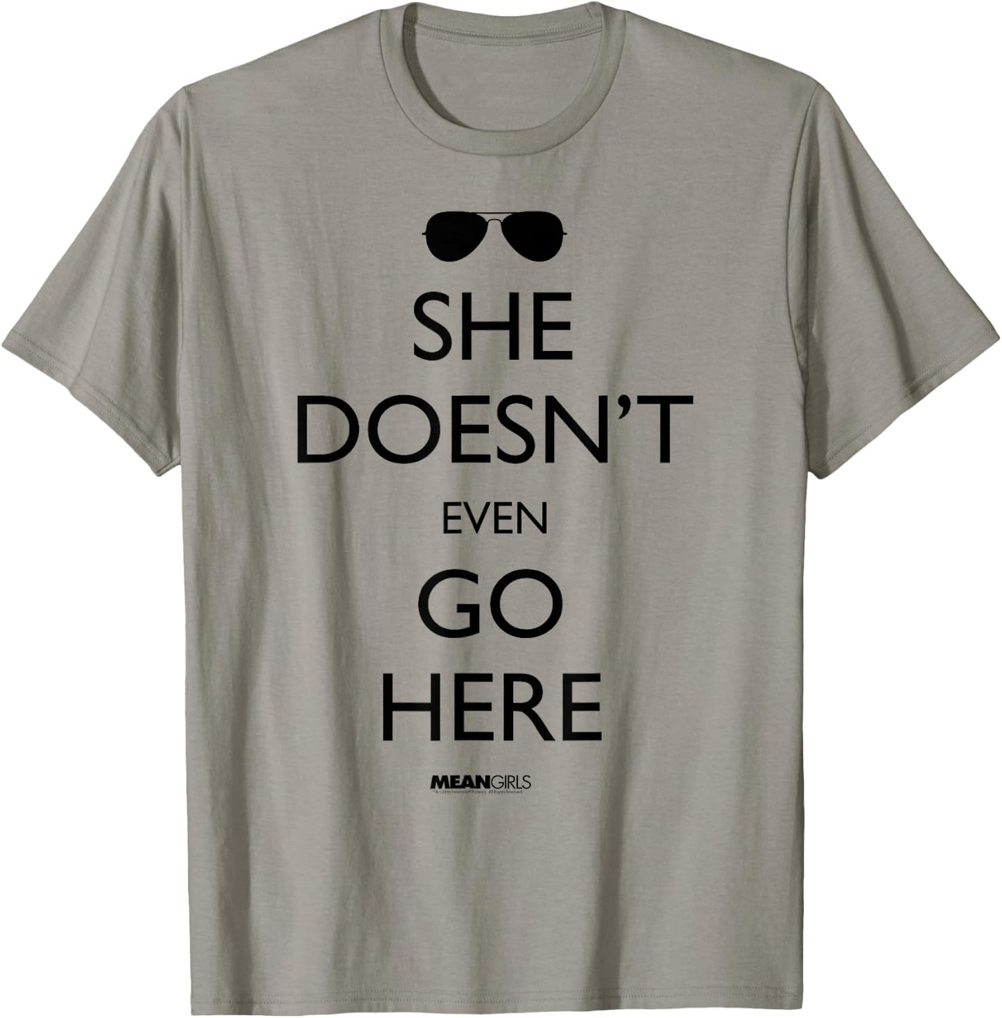 Mean Girls She Doesn't Even Go Here Sunglasses Y2K Movie T-Shirt - T-Shirt | Sand