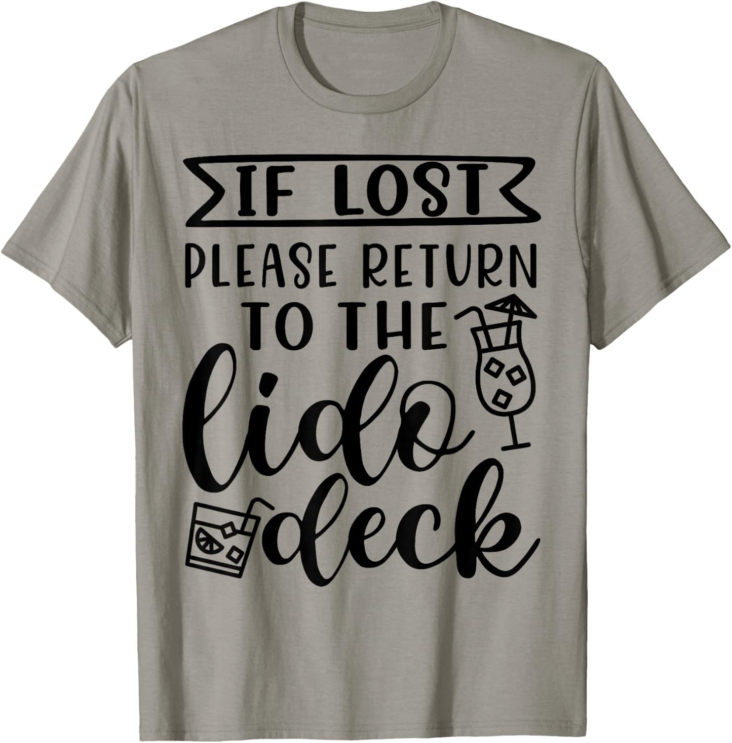 If Lost Please Return To Lido Deck Cruise Vacation Funny T-Shirt - T-Shirt | Sand